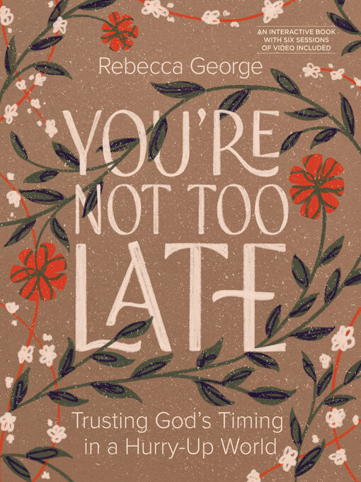 Title details for You're Not Too Late by Rebecca George - Available